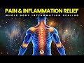 Pain Relief Inflammation Healing Frequency Whole Body Inflammation Pain Relief Pain Relief Inflammation Healing Frequency Whole Body Inflammation Pain Relief