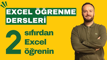Ücretsiz Excel Öğrenme Dersleri | 2. Ders | Sıfırdan Excel
