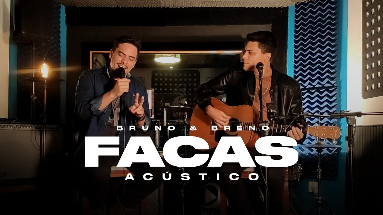 Bruno & Breno - Facas (acústico)