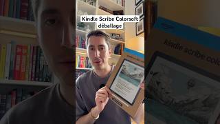 Déballage de la Kindle Scribe Colorsoft 2026 qui vient de sortir !