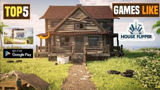 Top 5 Games Like House Flipper For Android 2023 | High Graphics Simulator Games Like House Flipper screenshot 5