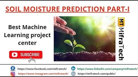 9.MIFRATECH- SOIL MOISTURE PREDICTION PART1#bestmlprojects#bestAIprojects#bestDatasciencerojects