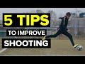 5 QUICK TIPS to improve your shooting