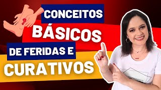 FERIDAS E CURATIVOS: CONCEITOS BÁSICOS que você precisa saber pra GABARITAR (Teoria + Questão)