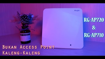 Bukan Acess Point Kaleng-Kaleng! | Ruijie RG-AP720 & RG-AP710