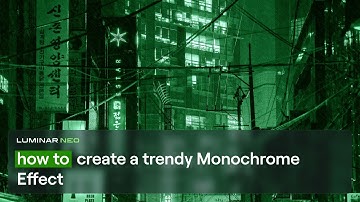 How to create a trendy in 2024 Monochrome Effect | Luminar Neo