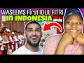 Waseems way first idul fitri in indonesia   the movie reaction