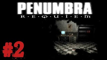 Pause Plays: Penumbra: Requiem - Episode 2