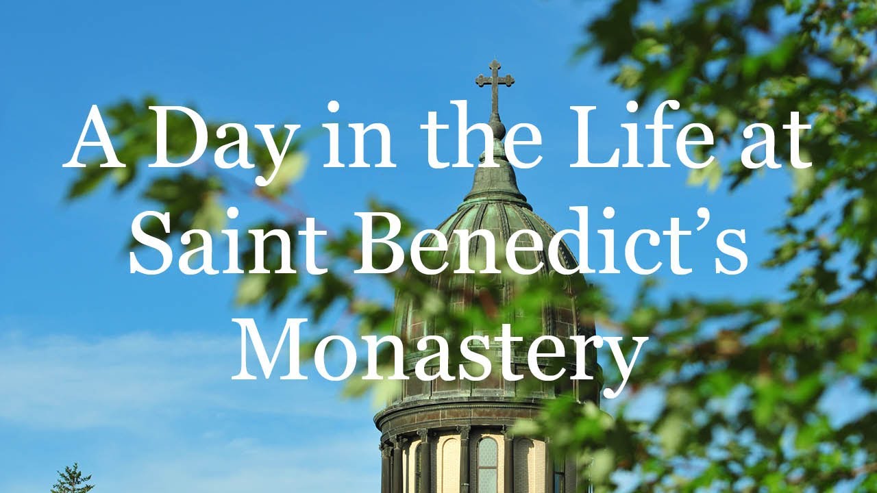 A Day in the Life at Saint Benedict's Monastery