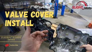 Honda Rebel (CMX500) - VALVE COVER INSTALL