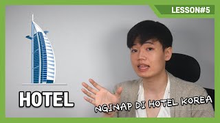 [Belajar Bahasa Korea] Lesson # 5 Nginap di Hotel