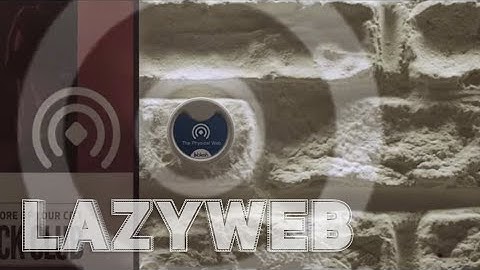 The physical web is all around us -- LazyWeb #1