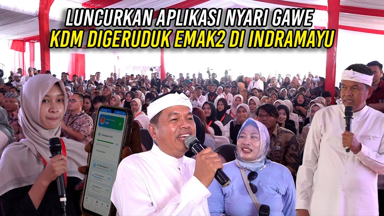 LUNCURKAN APLIKASI NYARI GAWE | KDM DIGERUDUK EMAK- EMAK DI INDRAMAYU