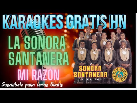 Karaoke Mi Razãn De La Sonora Santanera