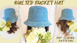 How to Sew a Quilted Bucket Hat with Lining | PDF Pattern Tutorial | Quick Sewing Project