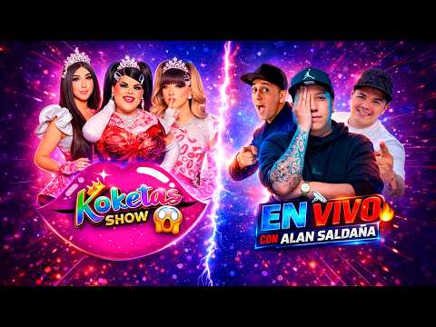 Koketa Show y Tuba | En Vivo Con Alan Saldaña