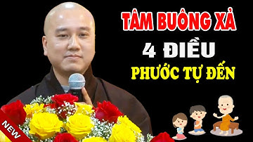 Buông Bỏ 4 Điều Phước Đức Tự Đến - Pháp Thoại Thầy Thích Pháp Hòa
