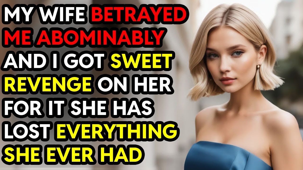 My Wife Abominably Betrayed Me And I Got Revenge On Her She Lost All ...