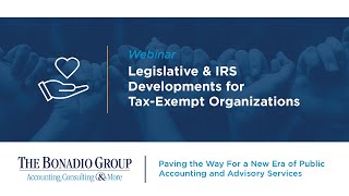 Legislative & IRS Developments for Tax-Exempt Organizations (Recording)