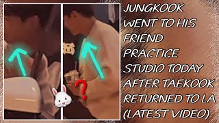 Download Lagu OMG😱💋Jungkook Went To His Friend Practice Studio Today After Taekook Returned To LA(New)#jungkook MP3 Download Lagu OMG😱💋Jungkook Went To His Friend Practice Studio Today After Taekook Returned To LA(New)#jungkook MP3