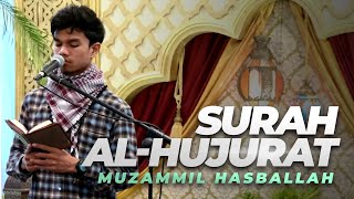 Muzammil Hasballah | Al-Hujurat 10 - 13 (Terjemah Indonesia)