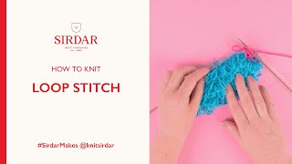 How To Knit: Loop Stitch