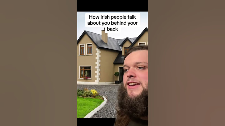 How Irish people talk behind your back