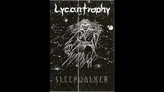 Lycantrophy - Sleepwalker [Full Demo - 1990]