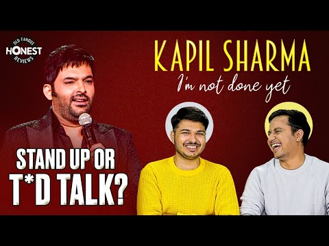 Honest Review: Kapil Sharma - I'm Not Done Yet | Netflix Stand-up Special | Shubham & Rr