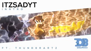 ItsSadYT • ft. ThunderArtz