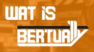 Wat Is Bertually?