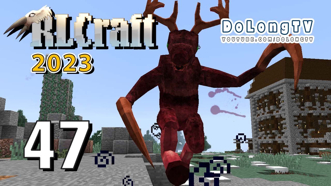 Minecraft RLCraft 2023 E47 - RUDOLPH EARLY VISIT - TUẦN LỘC TỚI SỚM QUÁ ...