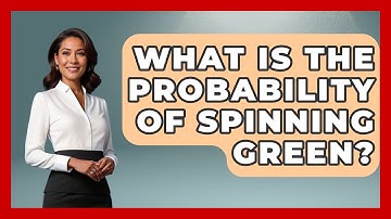 What Is The Probability Of Spinning Green? - The Friendly Statistician