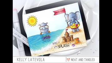 Neat & Tangled June 2017 Release: Beach Day with Kelly Latevola