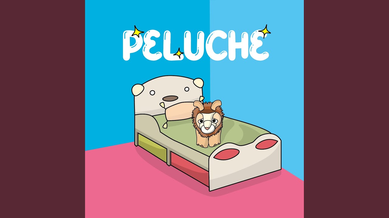 Watch Peluche on YouTube Watch Peluche on YouTube