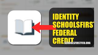 How To Verify Your Identity On SchoolsFirst Federal Credit Union If Verification Fails 2026
