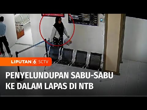 Aksi Wanita Selundupkan Sabu-Sabu ke Dalam Lapas Terekam Kamera CCTV | Liputan 6