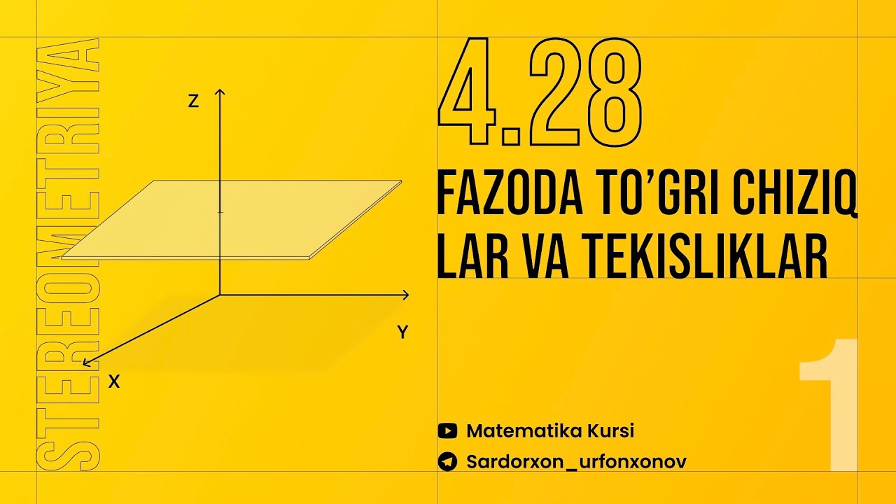 4.28 Fazoda To'g'ri chiziqlar va tekisliklar. STREOMETRIYA 1-dars / Прямые и плоскости на пространс