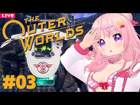 【 The Outer Worlds 】ナビキーを手に入れて、ステラーベイに行かなきゃ！🌎️part03【 アウターワールド 】