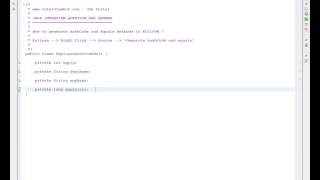 HOW TO GENERATE HASHCODE AND EQUALS METHODS IN ECLIPSE