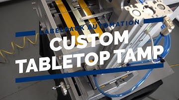 Custom Table Top Tamp Label Applicator