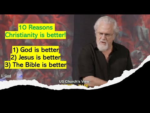 10 reasons Christianity beats Islam (1): Reasons 1-3!