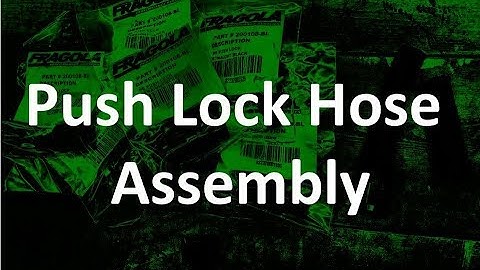 How to Assemble Push Lock Hose