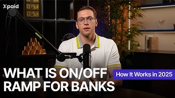 What Is On/Off Ramp for Banks and How It Works in 2025