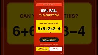 99% Fail This Math Trick! 🤯 #VBODMAS #MathTrap#Mathify