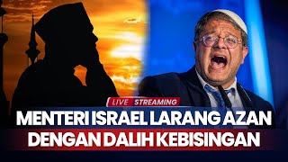 Menteri Israel Desak Larangan Azan dengan Dalih Kebisingan