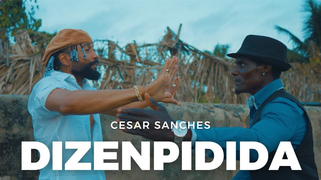 Regardez Cesar Sanches - Dizenpidida (official Video) sur YouTube Regardez Cesar Sanches - Dizenpidida (official Video) sur YouTube