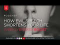How evil speech shortens your life  weekly energy boost