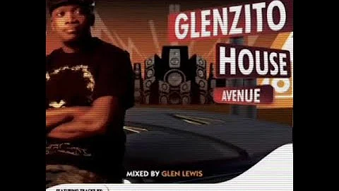 Glenzito House Avenue 1 - Mixed by Glen Lewis [2006]