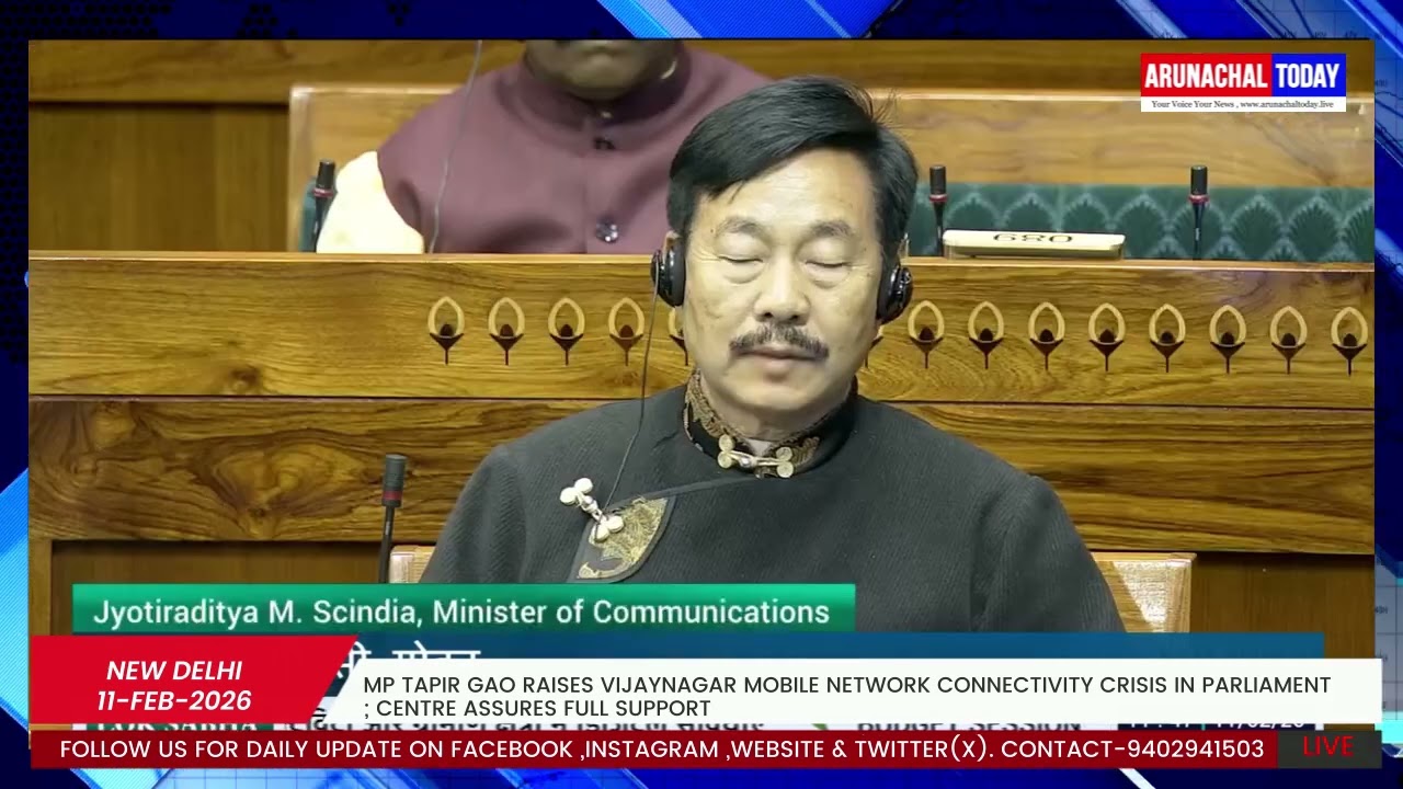 MP Tapir Gao Raises Vijaynagar Mobile Connectivity Crisis In Parliament; Centre Assures Full Support